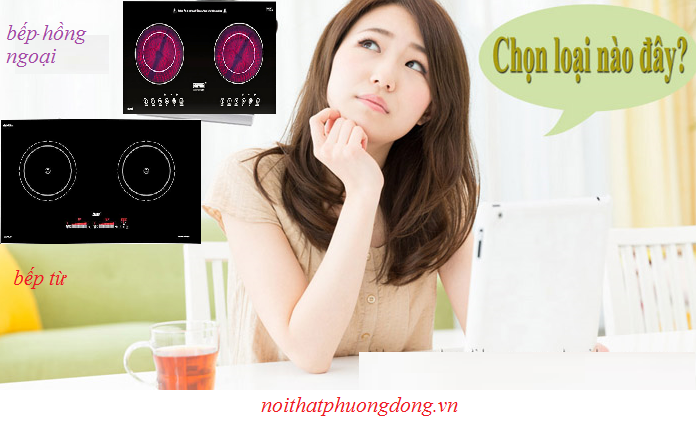 nên sử dụng bếp từ hay bếp hồng ngoại