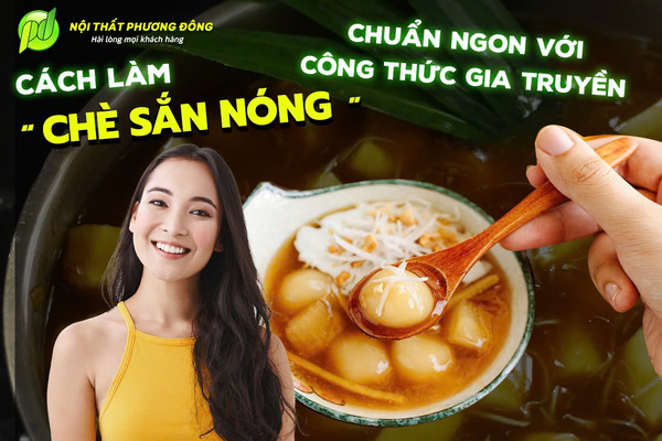 Làm CHÈ SẮN NÓNG chuẩn ngon với công thức gia truyền