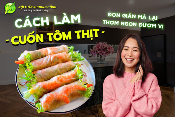 Cách Làm CUỐN TÔM THỊT đơn giản mà lại thơm ngon đượm vị