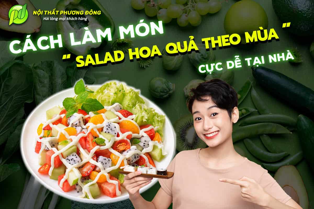 Cách làm món SALAD HOA QUẢ THEO MÙA cực dễ tại nhà chính hãng, Cách làm ...