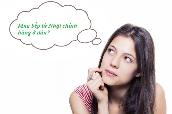 mua bếp từ xuất xứ nhật ở đâu