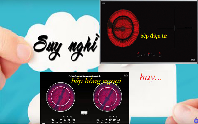 nên mua bếp hồng ngoại hay bếp điện từ