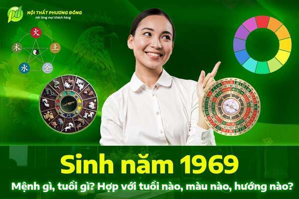 Sinh Năm 1969 Mệnh Gì, Tuổi Gì? Hợp Với Tuổi Nào, Màu Nào, Hướng Nào?