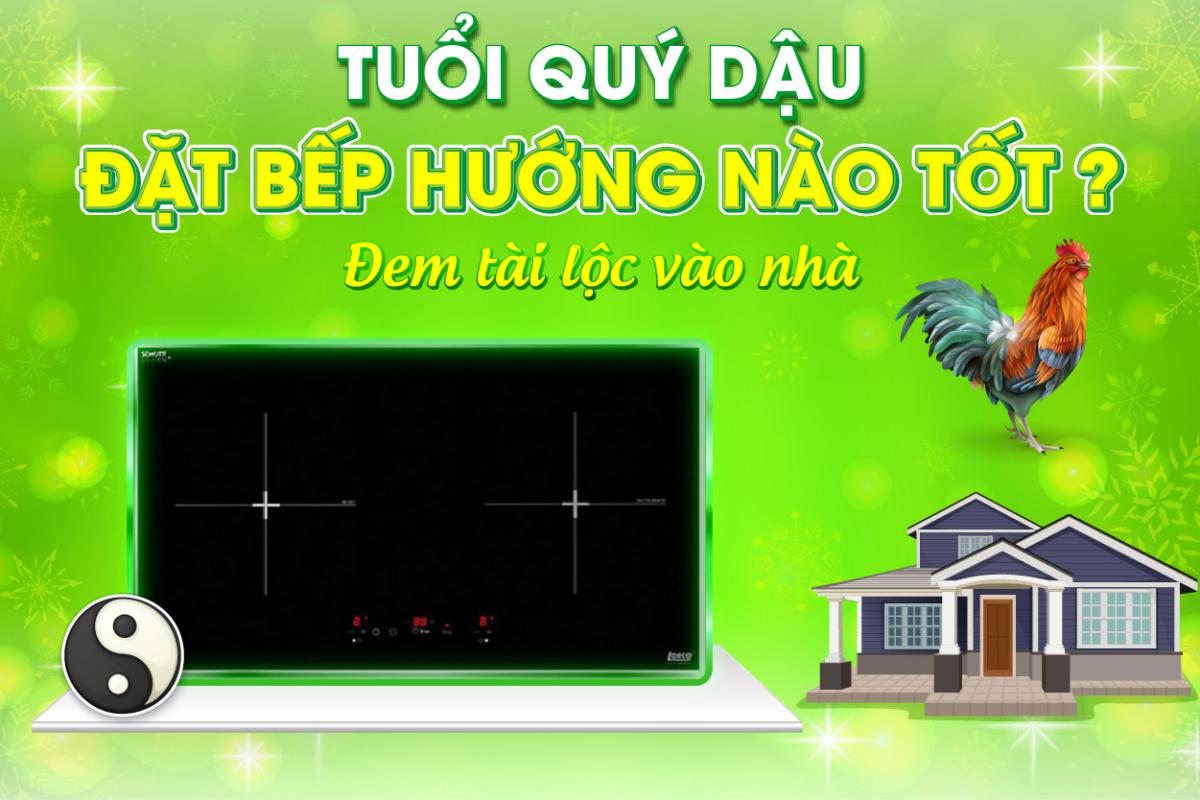 Hướng bếp phù hợp với gia chủ tuổi Quý Dậu