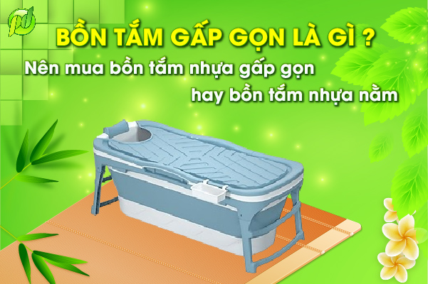 Bồn tắm gấp gọn